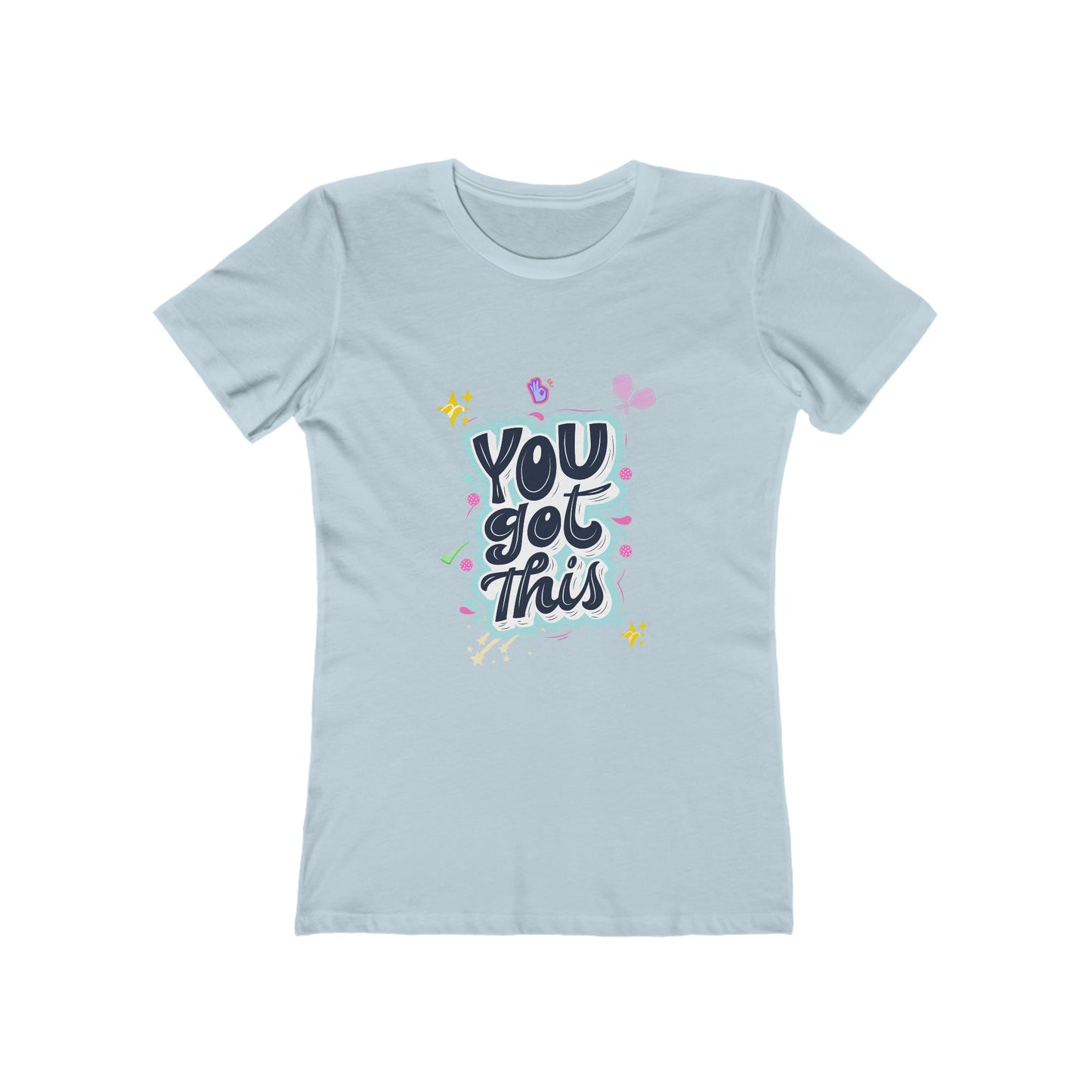 'You Got This' Women's Pickleball T-Shirt