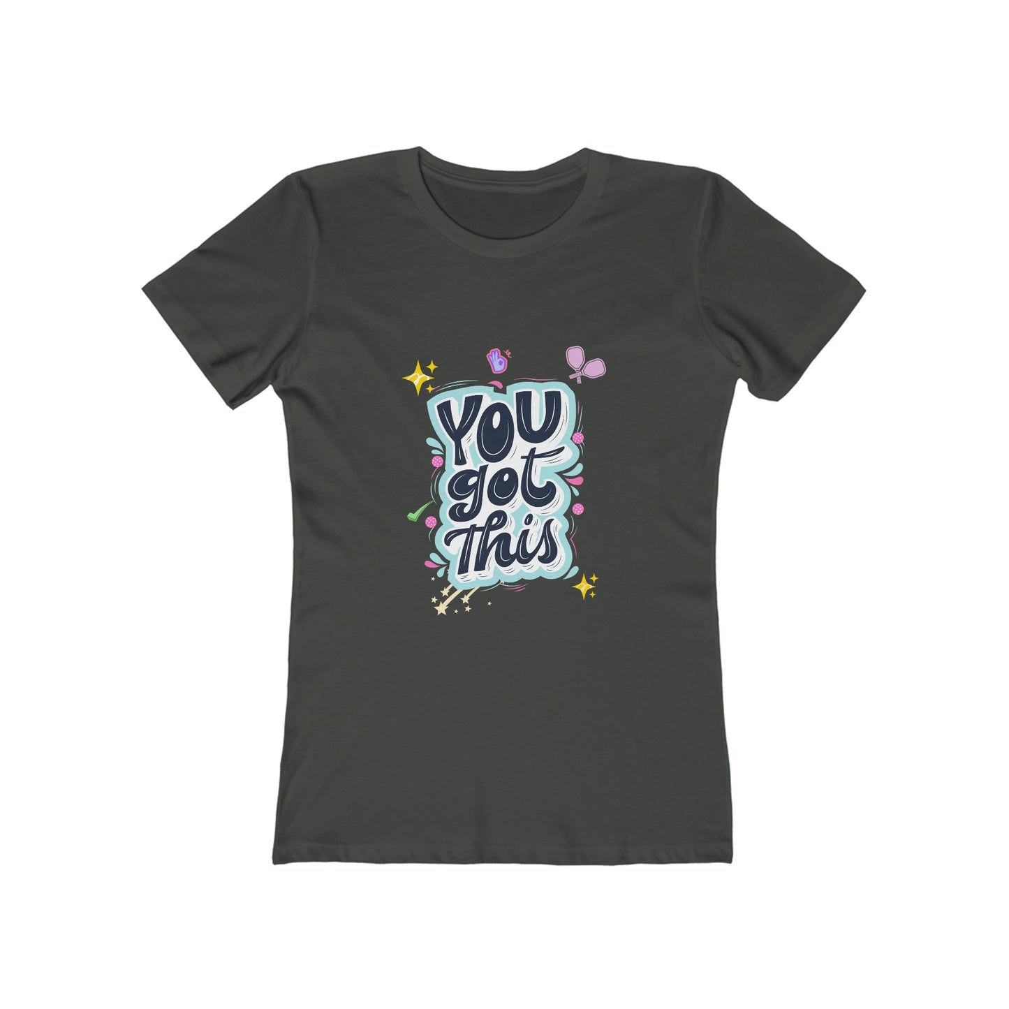 'You Got This' Women's Pickleball T-Shirt